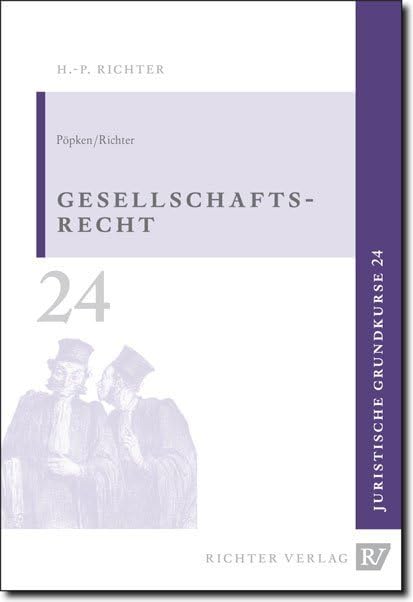 Gesellschaftsrecht (Juristische Grundkurse, Band 24) Law