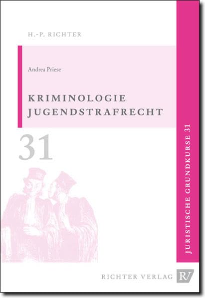 Juristische Grundkurse / Band 31 - Kriminologie /Jugendstrafrecht Young adult books