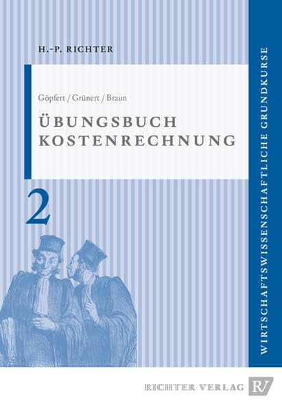 Übungsbuch zur Kostenrechnung (Wirtschaftswissenschaftliche Grundkurse) Law