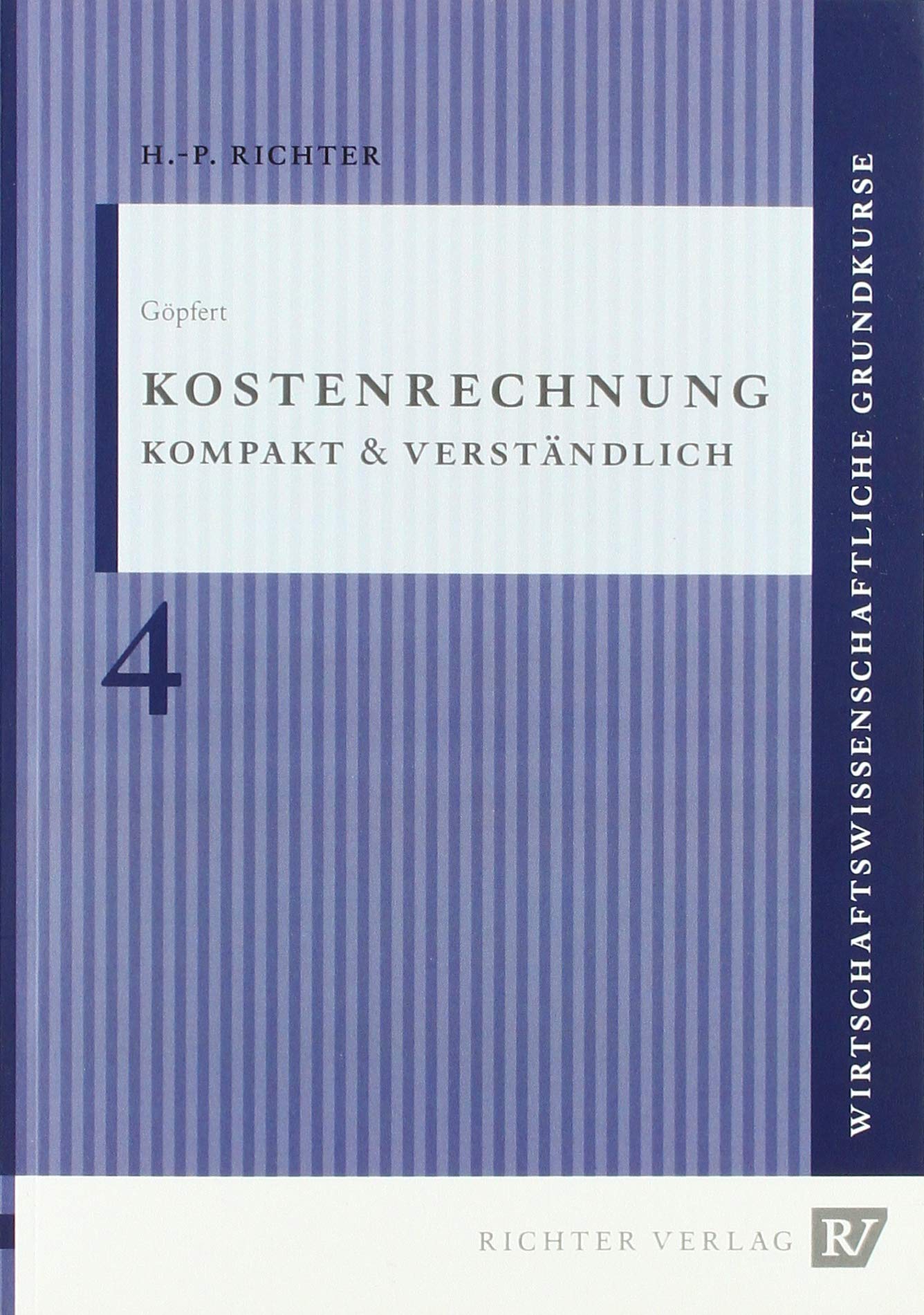 Kostenrechnung, kompakt & verständlich (Wirtschaftswissenschaftliche Grundkurse) book