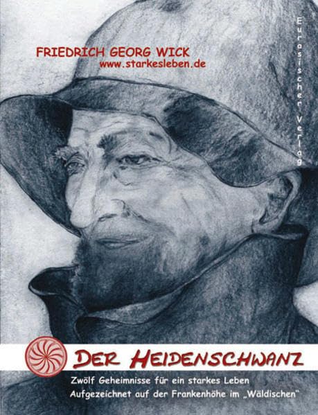 Wick, F: Heidenschwanz - Zwölf Geheimnisse für ein starkes L book