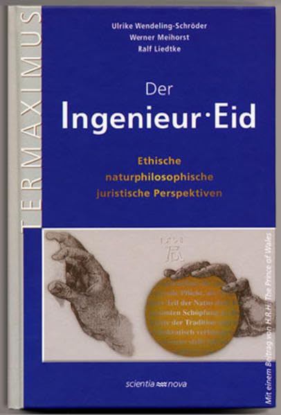 Der Ingenieuer Eid. Ethische, naturphilosophische, juristische Perspektiven. Law