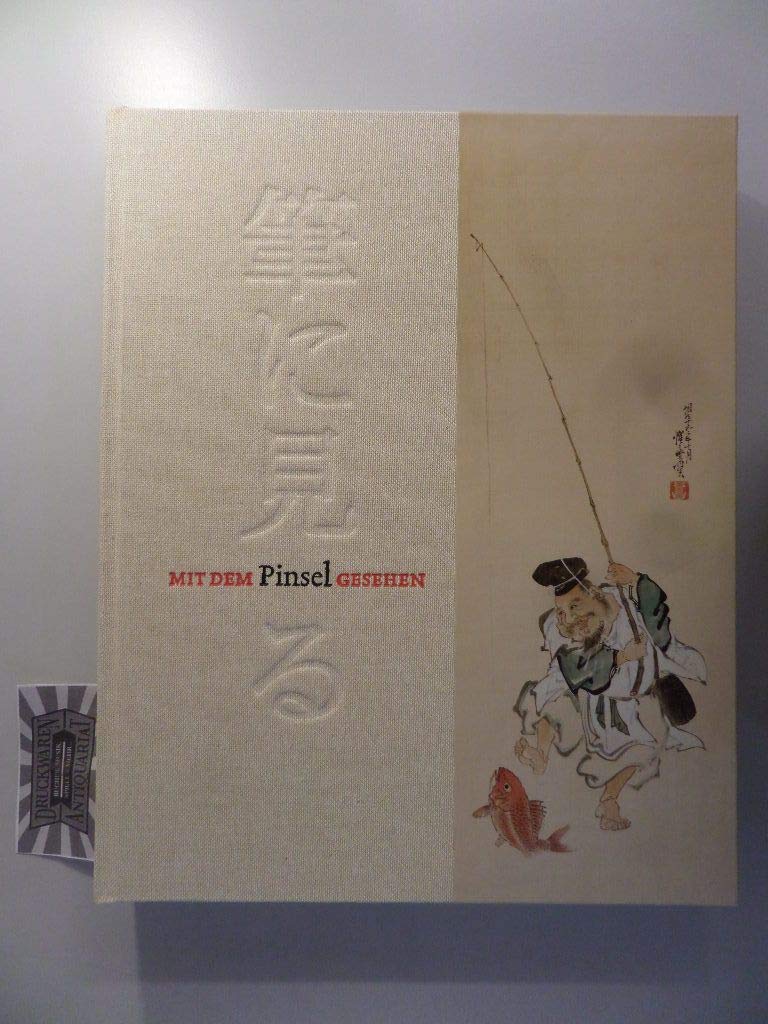 Mit dem Pinsel gesehen: japanische Zeichnung und Malerei des 17. bis 20. Jahrhunderts aus der Sammlung Gerhard Schack Film, Art & Culture