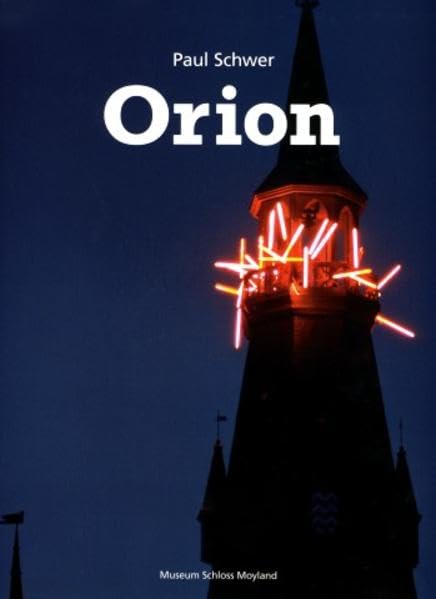 Paul Schwer - Orion: Installation, Plastik, Malerei Film, Art & Culture