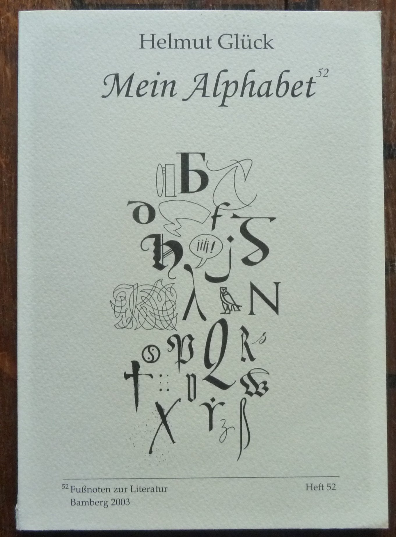 Mein Alphabet (Fußnoten zur Literatur) Poetry