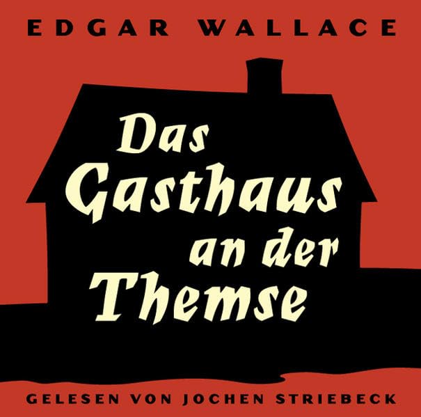 Das Gasthaus an der Themse: Gelesen von Jochen Striebeck Crime & Thrillers
