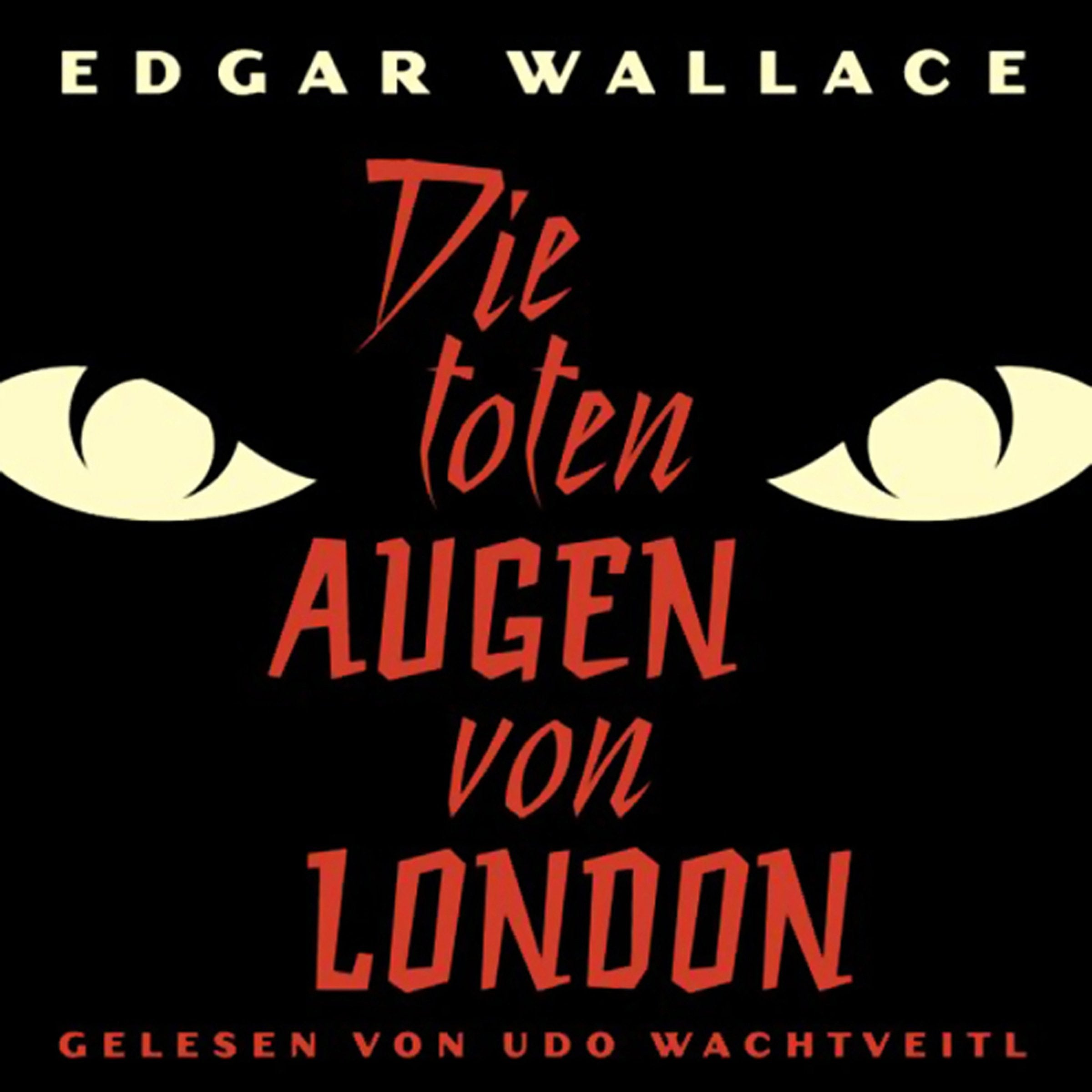 Die toten Augen von London: Gelesen von Udo Wachtveitl Contemporary literature