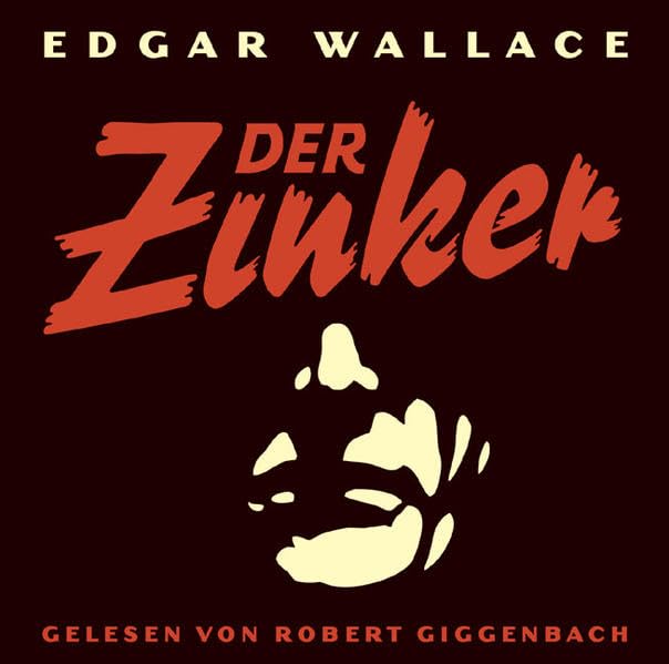 Der Zinker: Gelesen von Robert Giggenbach / 3 CD: Lesung Action & Adventure
