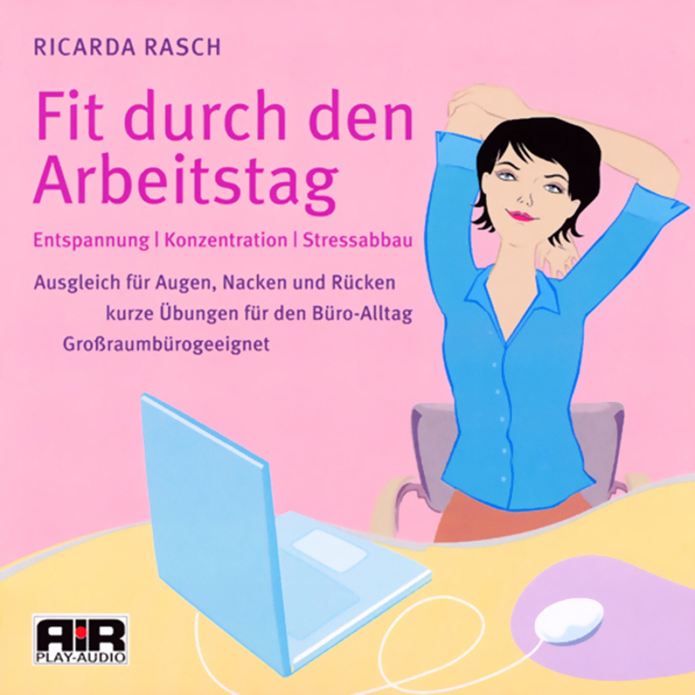 Fit durch den Arbeitstag: Entspannung - Konzentration - Stressabbau: Entspannung, Konzentration, Stressabbau. Ausgleich für Augen, Nacken und Rücken. ... für den Büro-Alltag. Großraumbürogeeignet Health, Nutrition & Fitness