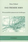 Das fremde Hirn: Wissenschaftlich-phantastische Erzählungen Books