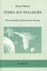 Stern auf Nullkurs: Wissenschaftlich-phantastische Erzählungen Books