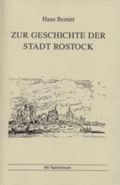 Zur Geschichte der Stadt Rostock (MV Taschenbuch) Historical Fiction