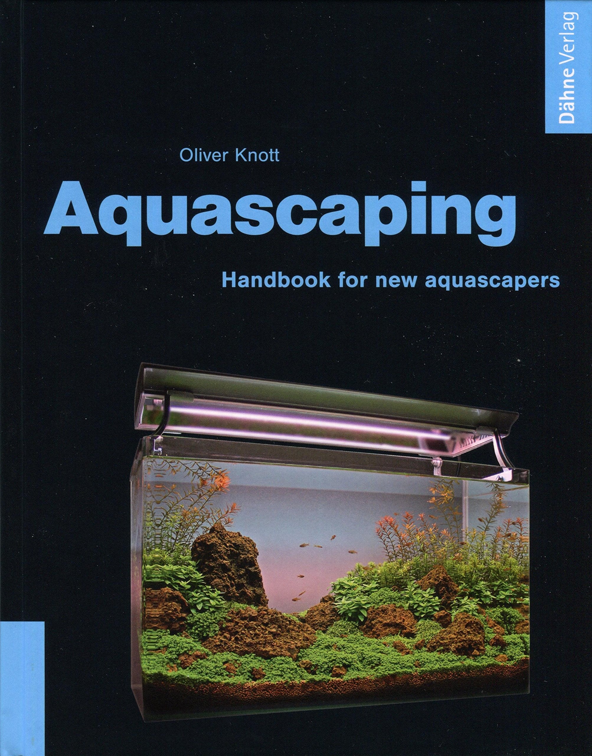 Aquascaping - Handbook for new aquascapers Pets