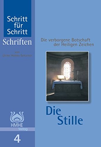 Die Stille. Die verborgene Botschaft der Heiligen Zeichen Books