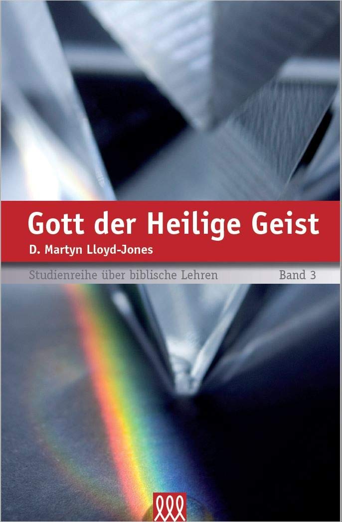Gott der Heilige Geist (Studienreihe über biblische Lehren) Religion & Esotericism