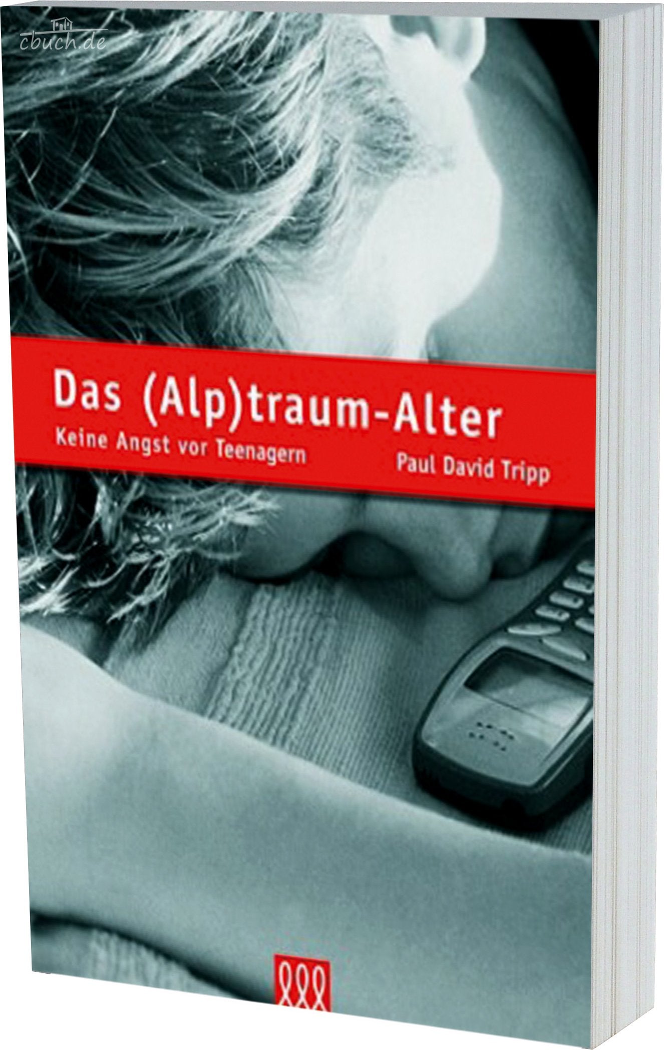 Das (Alp)traum-Alter: Keine Angst vor Teenagern (Livre en allemand) book