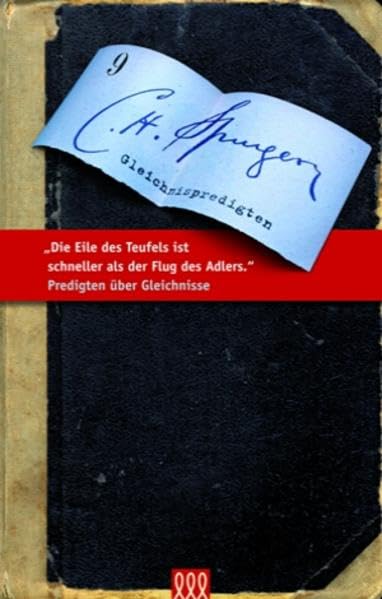 Die Eile des Teufels ist schneller als der Flug des Adlers: Predigten über Gleichnisse (Die kleine Spurgeon Bibliothek) Religion & Esotericism