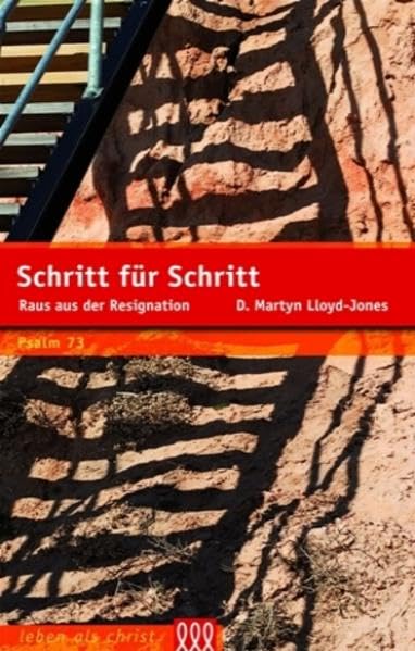 Schritt für Schritt: Raus aus der Resignation (Leben als Christ) Religion & Esotericism