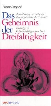 Das Geheimnis der Dreifaltigkeit (Kerygma) - Pospisil, Franz book