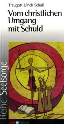 Vom christlichen Umgang mit Schuld (Seelsorge) Lifestyle