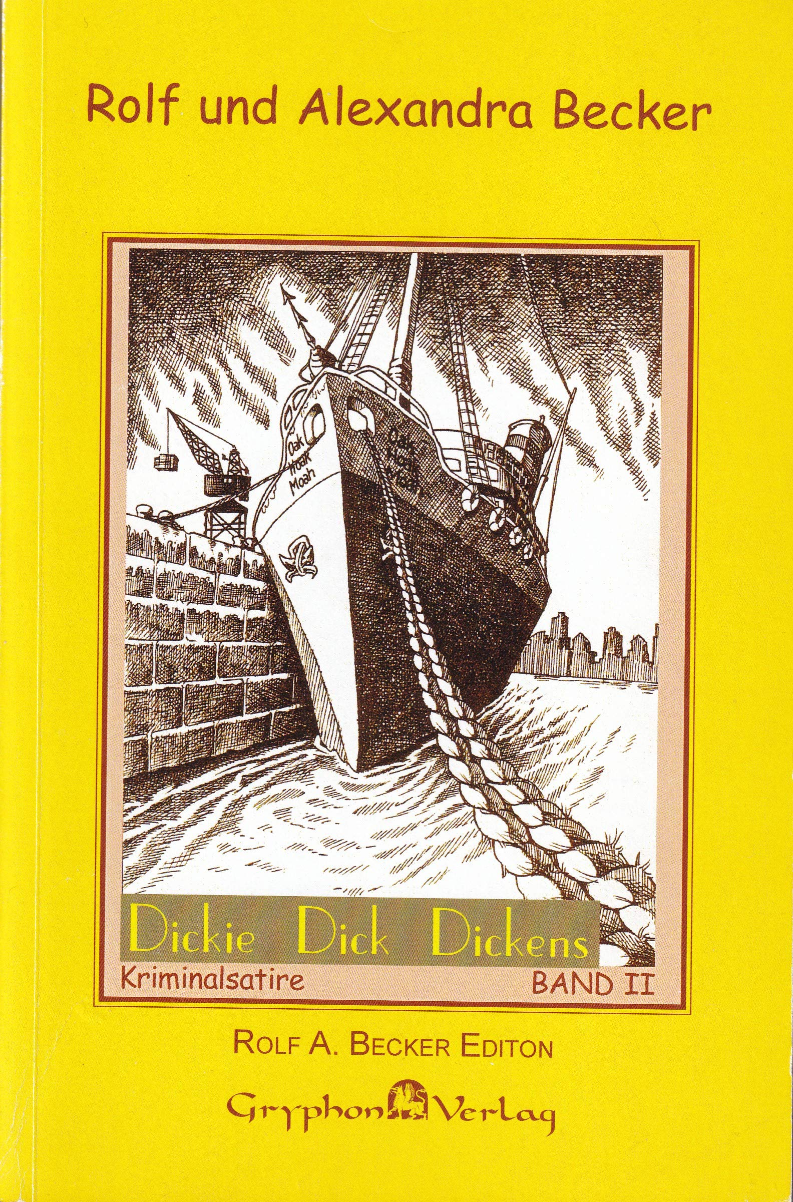 Dickie Dick Dickens. Kriminalsatire / Dickie gegen Chicago (Rolf A. Becker Edition) Contemporary literature