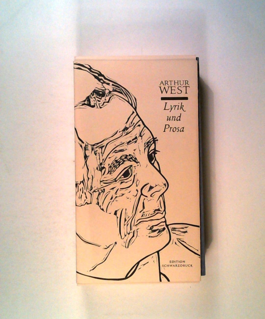 Arthur West - Versuch einer Werkausgabe. Fährten der Zeit /Reimweh... Poetry
