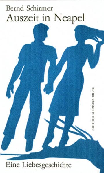 Auszeit in Neapel: Eine Liebesgeschichte (BWL) Contemporary literature
