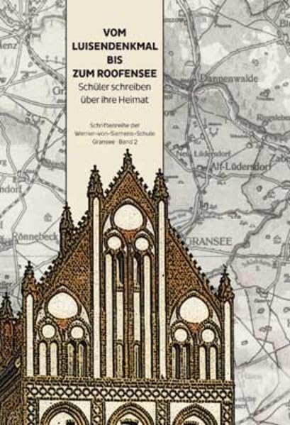 Vom Luisendenkmal bis zum Roofensee: Schüler schreiben über ihre Heimat Contemporary literature