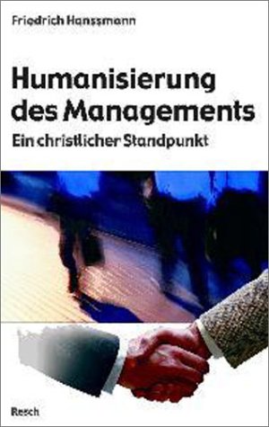 Humanisierung des Managements: Ein christlicher Standpunkt Law