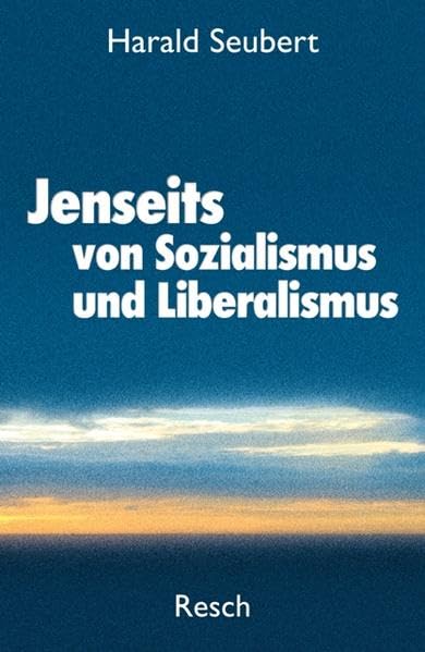 Jenseits von Sozialismus und Liberalismus: Ethik und Politik am Beginn des 21. Jahrhunderts (Politik, Recht, Wirtschaft und Gesellschaft: Aktuell, sachlich, kritisch, christlich) Law