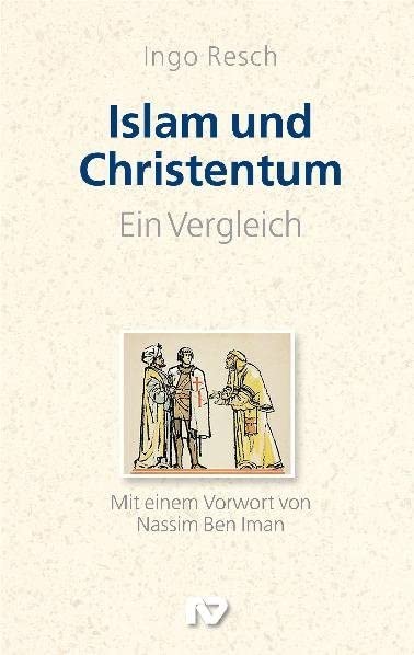 Islam und Christentum - ein Vergleich Religion & Esotericism