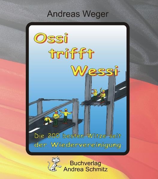 Ossi trifft Wessi Humour & Satire