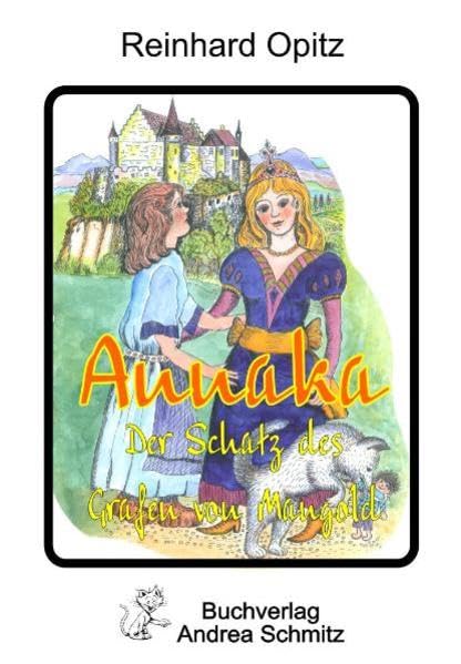 Annaka - Der Schatz des Grafen von Mangold Contemporary literature