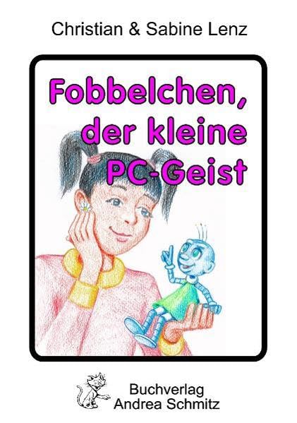 Fobbelchen, der kleine PC-Geist Contemporary literature