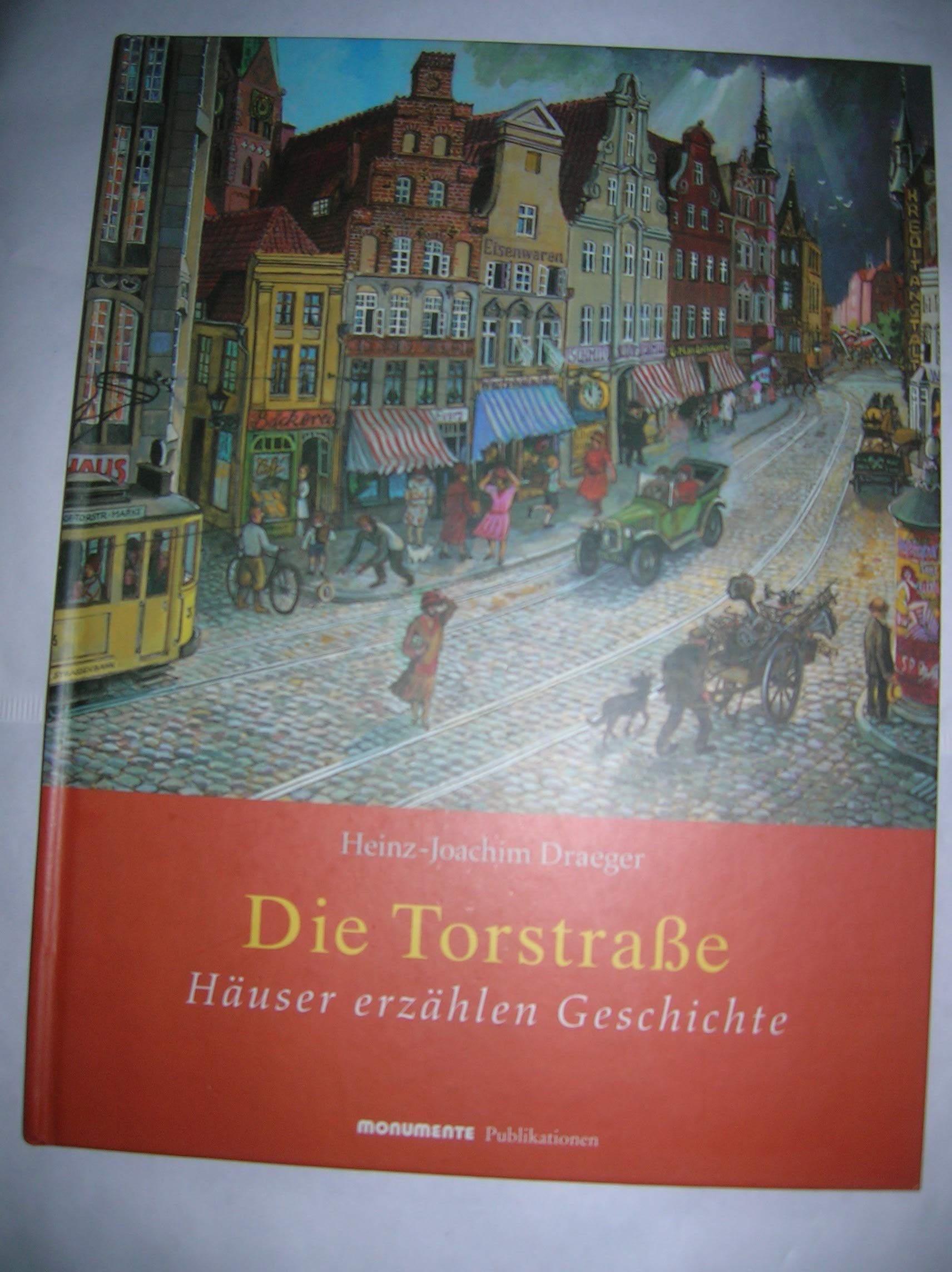 Die Torstraße : Häuser erzählen Geschichte (Livre en allemand) book