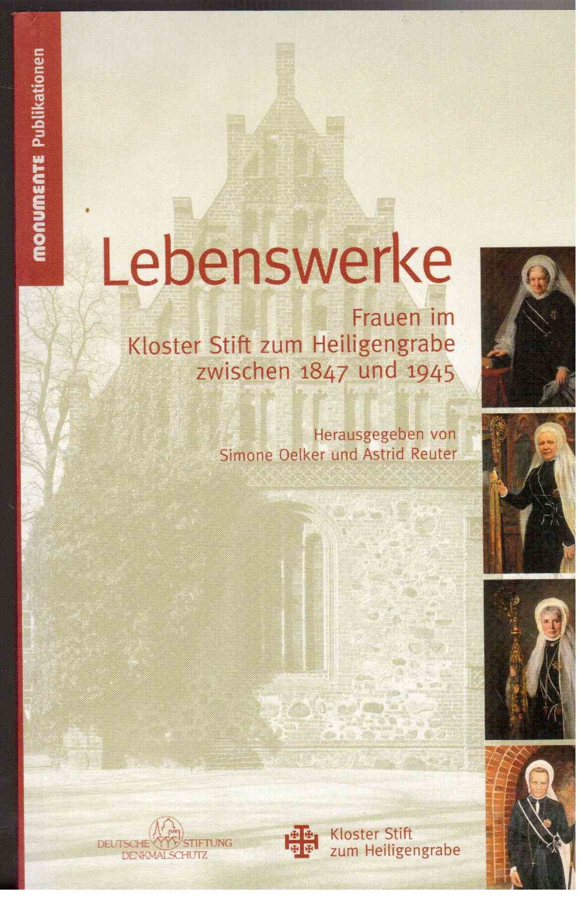 Lebenswerke : Frauen im Kloster Stift zum Heiligengrabe zwischen 1847 und 1945 Books