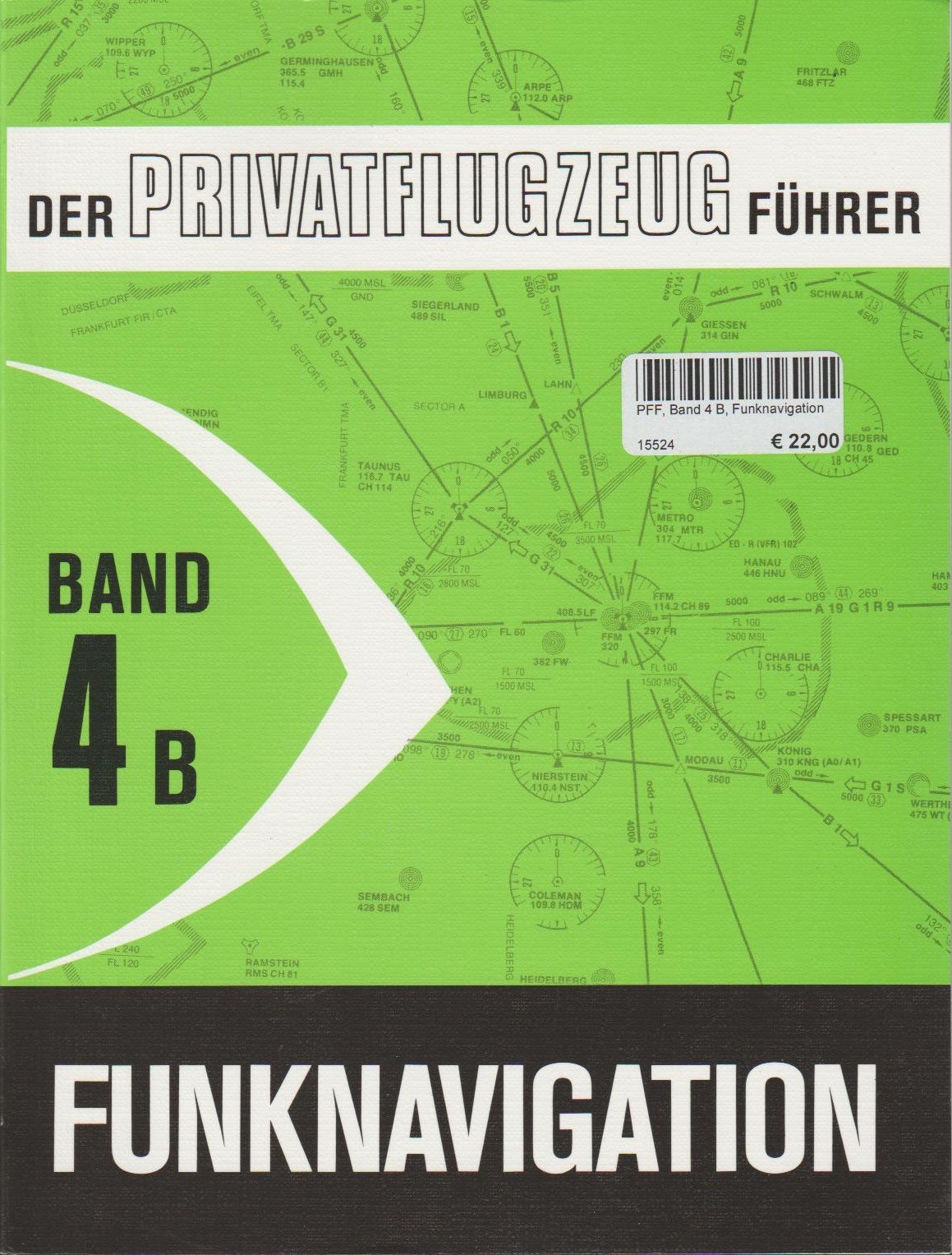 Der Privatflugzeugführer, Funknavigation, Band 4B Business & Technology