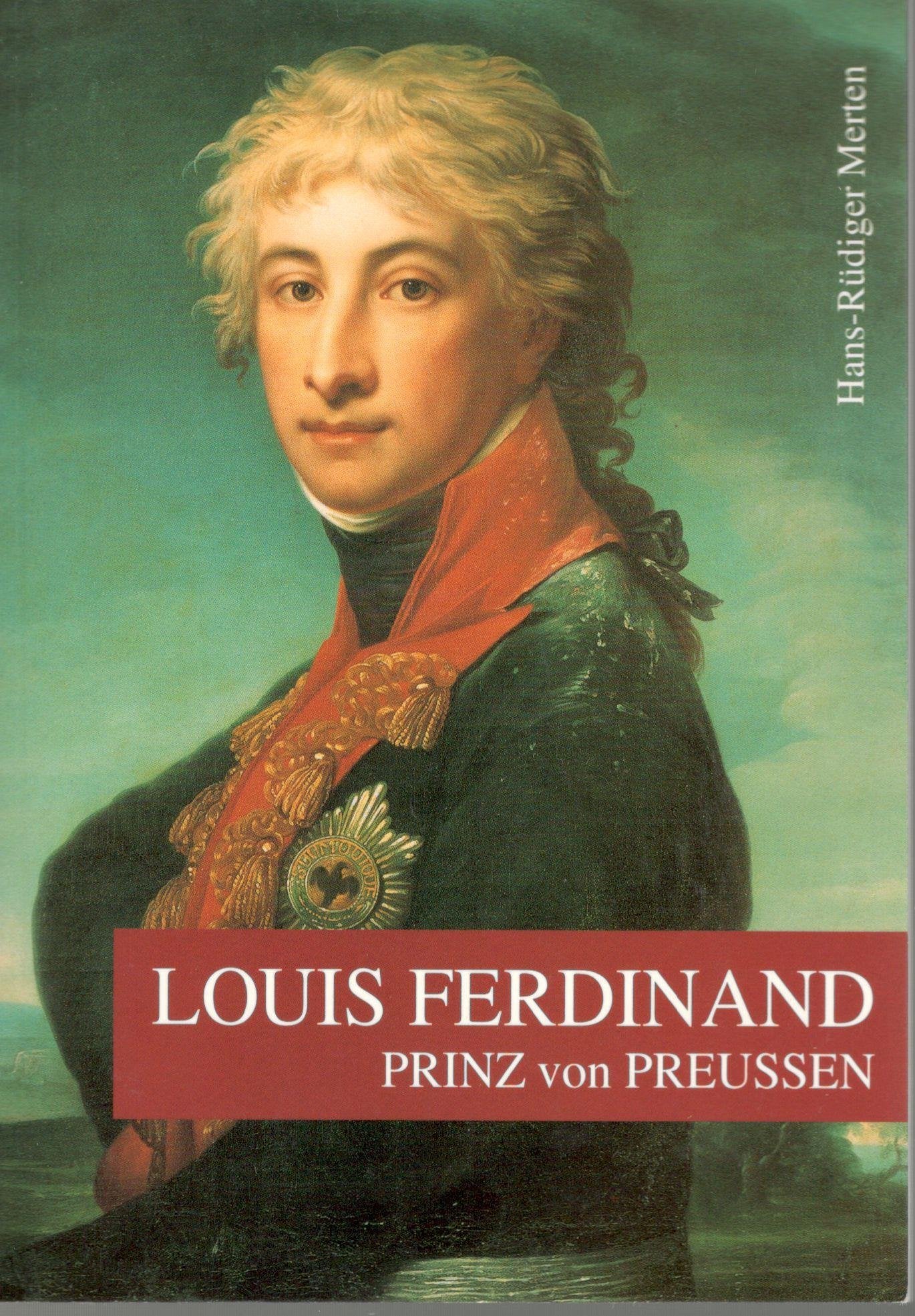 Louis Ferdinand – Prinz von Preußen Personalities