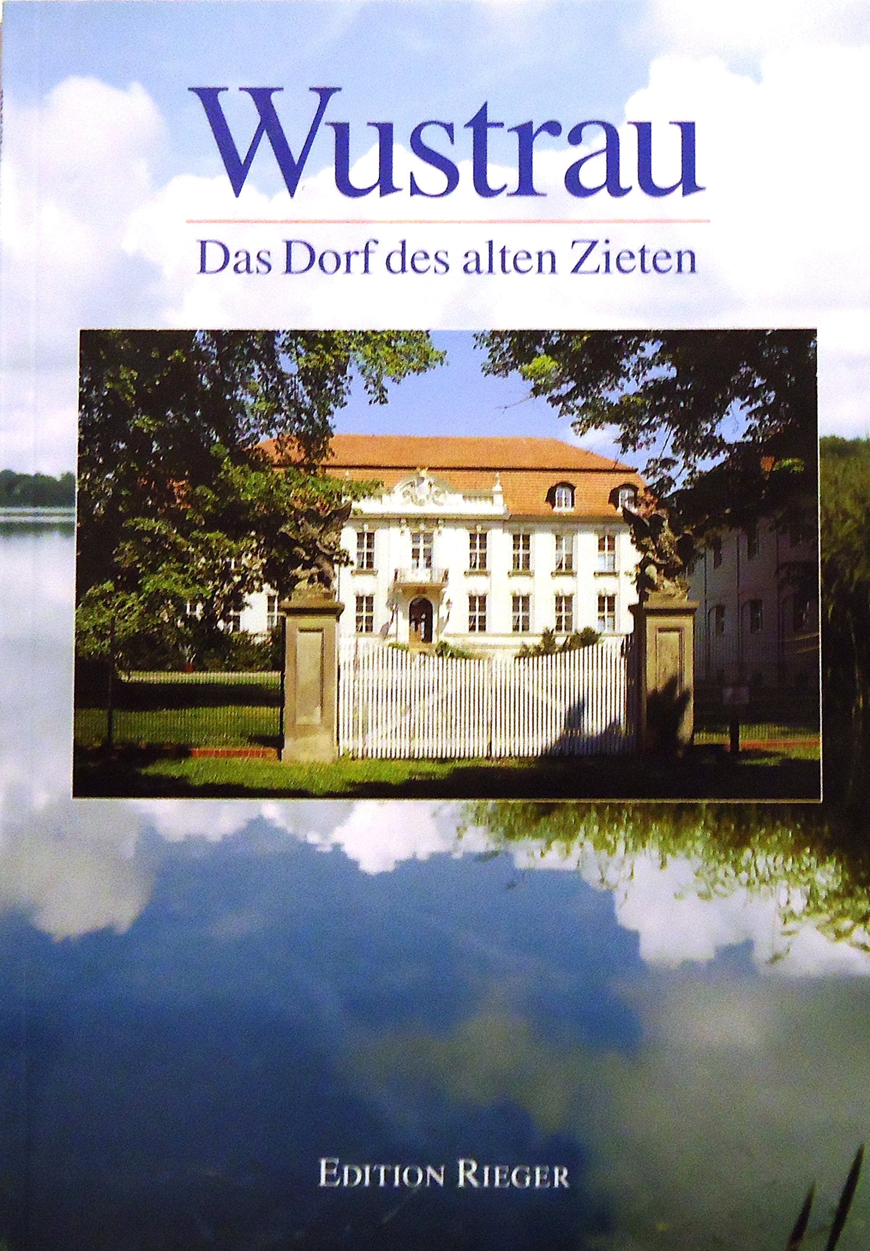 Wustrau – Das Dorf des alten Zieten Travel