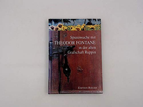 Spurensuche mit Theodor Fontane in der alten Grafschaft Ruppin Art & Literature