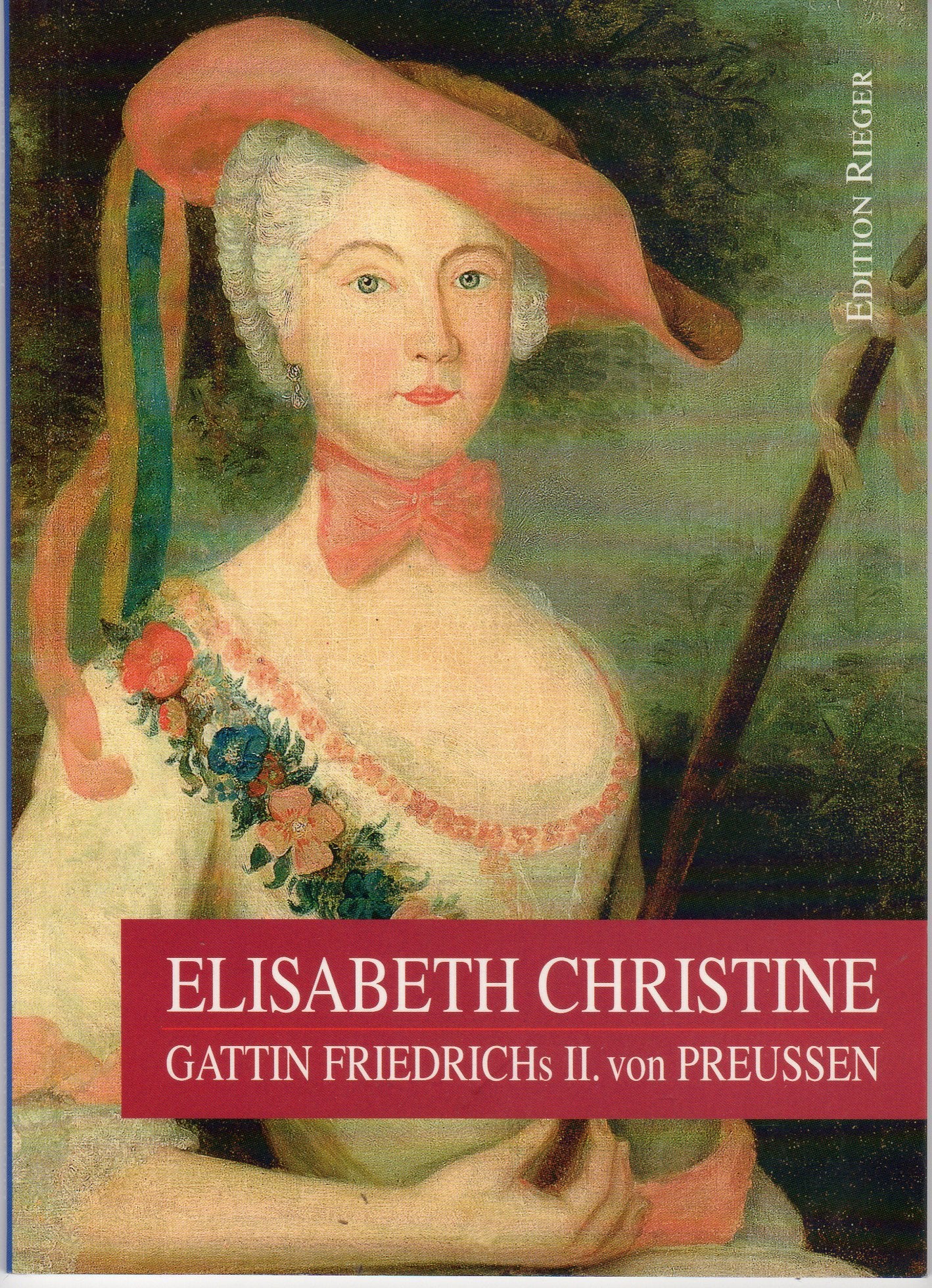 Elisabeth Christine: Gattin Friedrichs II. von Preussen Memories