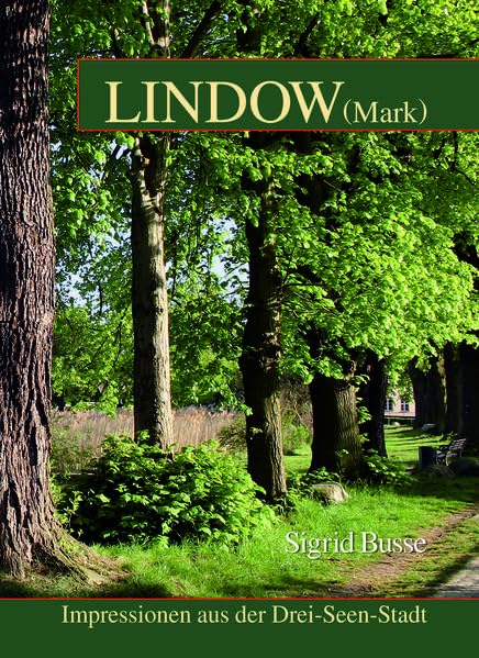 Lindow (Mark): Impressionen aus der Drei-Seen-Stadt Books