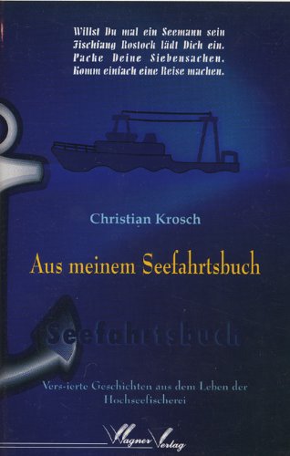 Aus meinem Seefahrtsbuch: Vers-ierte Geschichten aus dem Leben der Hochseefischerei Contemporary literature