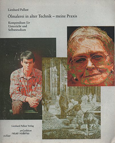 Ölmalerei in alter Technik - meine Praxis. Kompendium für Unterricht und Selbststudium Books