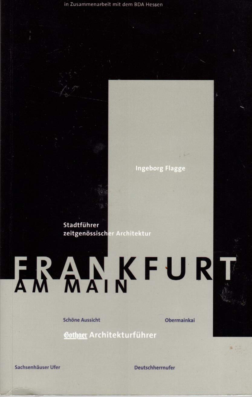 Gothaer Architekturführer Frankfurt am Main. Stadtführer zeitgenössischer Architektur Books