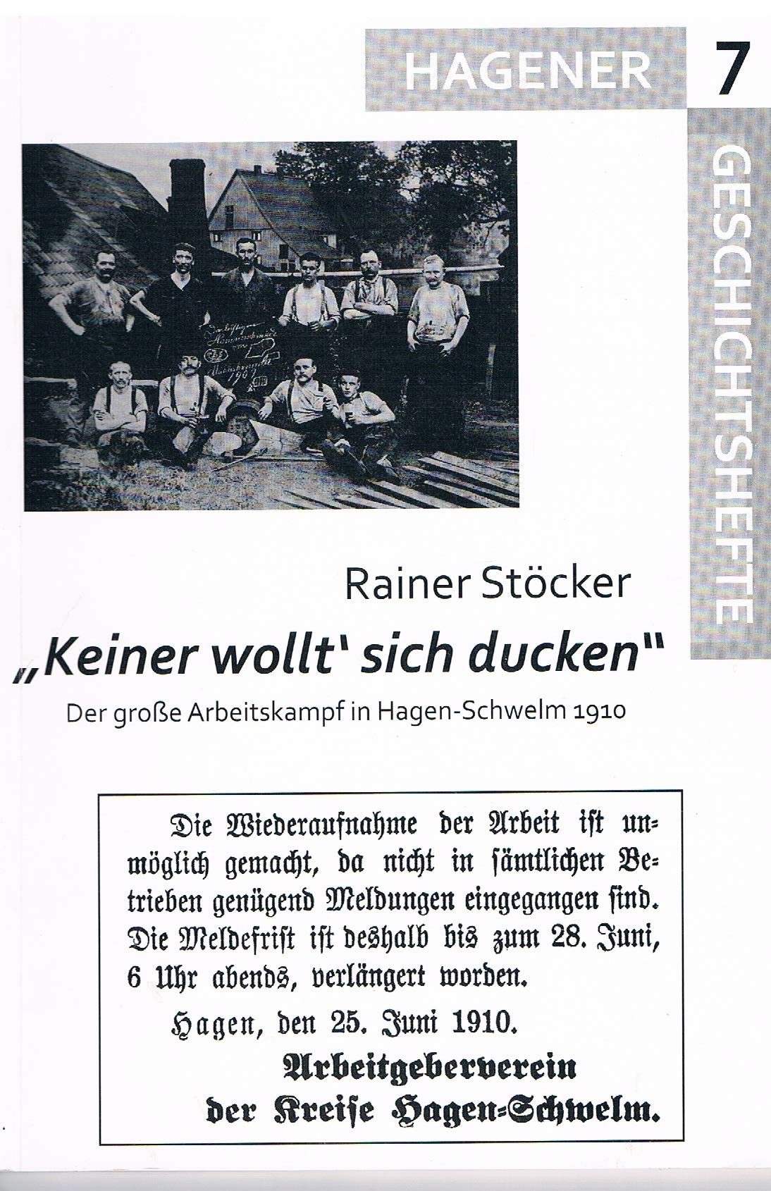 Keiner wollt' sich ducken: Der große Arbeitskampf in Hagen-Schwelm 1910 Politics & History
