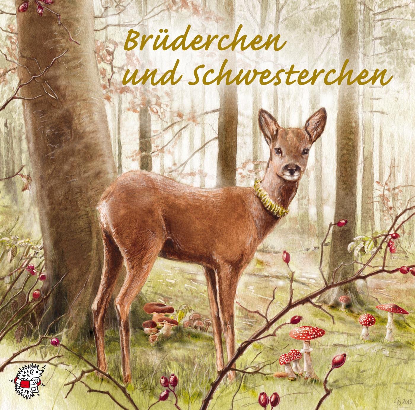 Brüderchen und Schwesterchen: Ein Märchen von den Brüdern Grimm, neu erzählt von Ute Kleeberg (Klassische Musik und Sprache erzählen) Fairy Tales & Legends