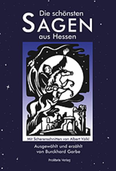 Die schönsten Sagen aus Hessen: Ausgewählt und nacherzählt von Burckhard Garbe Fairy Tales & Legends