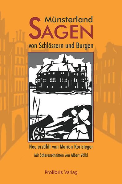 Münsterland-Sagen von Schlössern und Burgen: Neu erzählt Fairy Tales & Legends