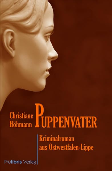 Puppenvater: Kriminalroman aus Ostwestfalen-Lippe Contemporary literature Books